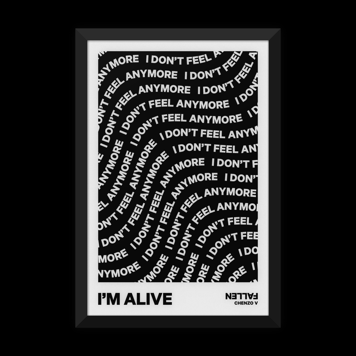 I’M ALIVE Framed Poster